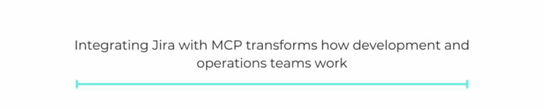 Jira MCP Integration: A Complete Step-by-Step Guide